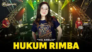 via amelia hukum rimba feat rastamaniez official live version 