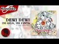 Download Lagu INI GILA, INI CINTA - DEWI DEWI  |  Karaoke