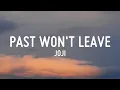 Joji - Past Won't Leave My Bed (Lyrics)
