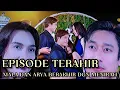 Download Lagu BUKAN KARNA TAK CINTA EPISODE TERAKHIR | ARYA BERAKHIR MENIKAH DENGAN MALA