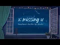 Download Lagu X Missing U - Dayang Nurfaizah X Faizal Tahir X Tuju X Yonnyboii  (Official Lyric Video)