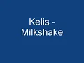 Kelis - Milkshake HD