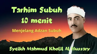Download Sholawat Tarhim 10 menit menjelang Adzan Subuh MP3