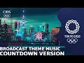 Download Lagu TOKYO 2020 BROADCASTING THEME MUSIC | COUNTDOWN VERSION | OFFICIAL
