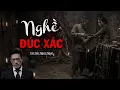 Lagu Truyện Ma Nguyễn Ngọc Ngạn | Nghề Đúc Xác | Truyen co that 2025