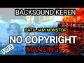 Download Lagu MUSIC 1 JAM NONSTOP #NO COPY RIGHT#VLOG MANCING LIAR#FREE#