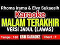 Download Lagu MALAM TERAKHIR KARAOKE VERSI JADUL - Rhoma Irama \u0026 Elvy Sukaesih