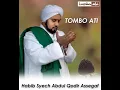 Download Lagu Habib Syech Bin Abdul Qodir Assegaf - Tombo Ati sholawat (penenanghati)