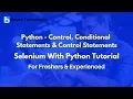 Python - Control Conditional Statements Control Statements Selenium With Python Tutorial