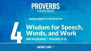 Wisdom for Speech, Words, and Work