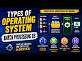 Lec 1 3 1 Types of Operating System - Batch processing OS