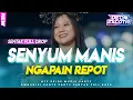 YANG LAGI VIRAL🔥 SENYUM MANIS X NGAPAIN REPOT - PARTY VIRAL FYP TIKTOK - Deon Excotic