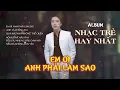 Download Lagu Album Nhạc Trẻ Hay Nhất - Dương Minh Tuấn | Em Ơi Anh Phải Làm Sao...