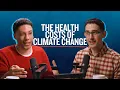 How Climate Action Can Save Public Health What the Earth Episode 13