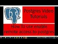 Part 10 - PostgreSQL How to enable remote access to postgres server