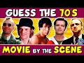 Guess the 70s MOVIES BY THE SCENE QUIZ CHALLENGE TRIVIA