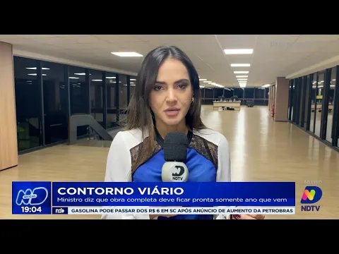 Contorno Viário: ministro diz que obra completa deve ficar pronta somente ano que vem