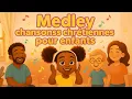 🎵 Medley chansons chrétiennes pour enfants  – Louange et Bible en musique - Versets en chanson