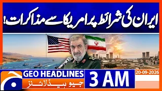US-Iran Talks on Iran Terms? Major Development | 3 AM GEO News Headlines | 20th Sep 2026