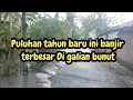 PULUHAN TAHUN TIDAK PERNAH BANJIR KINI BANJIR SEPARAH INI DI GALIAN BUNUT❗️#kdm 