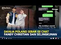 Download Lagu ISI Chat Mesra Fandy Christian dan Selingkuhannya Disebar Dahlia Poland, My Weekdays Ceunah!