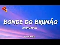 Download Lagu Bonde do Brunão - Bruno Mars (Lyrics)