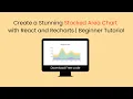 Create a Stunning Stacked Area Chart with React and Recharts Beginner Tutorial Download Free Code