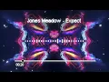 Jones Meadow - Expect | YouTune