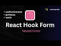 Nested forms React hook Form useFormContext watch getValues onJavascript