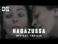 Download Lagu HAGAZUSSA - Official Trailer MP3