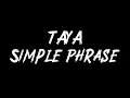 TAYA - Simple Phrase Instrumental