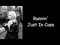 Miranda Lambert ~ Runnin' Just In Case (Lyrics)