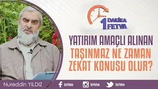 Yatırım amaçlı alınan taşınmaz ne zaman zekat konusu olur?