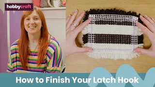 How to Finish Your Latch Hook Get Started in Latch Hook Hobbycraft