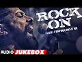 Download Lagu Hits Of Farhan Akhtar |Rock On With Farhan (Audio Jukebox) Dil Dhadakne Do, Zindagi Na Milegi Dobara