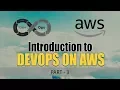 Introduction to DevOps on AWS Creating and Securing AWS Account Part 3 Eduonix
