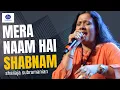 Lagu MERA NAAM HAI SHABNAM  - BY SHAILAJA SUBRAMANIAN