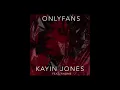 Kayin Jones - Onlyfans feat Rhome