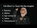Lagu ROPANG  LA TASYA FULL ALBUM || FULL ALBUM ROPANG LA TASYA HIPDUT VIRAL 2K25