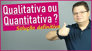 Pesquisa Qualitativa ou Quantitativa? [Definitivo para FAZER TCC]
