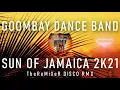 Download Lagu Goombay Dance Band - Sun Of Jamaica 2K21 (TheReMiXeR DISCO RMX)
