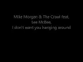 Mike Morgan and The Crawl feat  Lee McBee, I don't want you hanging around