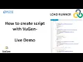 How to create script using VuGen - Live Demo