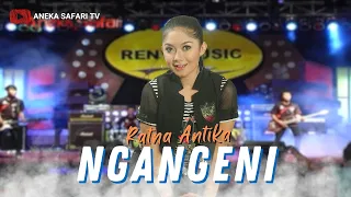 ratna antika ngangeni official music video 