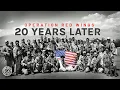 GBRS GROUP Operation Red Wings 20 Year Later