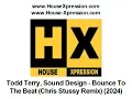 Todd Terry, Sound Design - Bounce To The Beat (Chris Stussy Remix) (2024)
