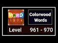 Colorwood Words All Levels 961 - 970 Answers Walkthrough