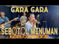 Download Lagu GARA GARA SEBOTOL MINUMAN II RITA YULLI II VERSI KOPLO BAJIDOR ASOOOY