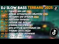 Download Lagu DJ SLOW BASS TERBARU 2025 | DJ TAKKAN ADA LAGI🎵DJ ADAKAH KENYAMANAN DIHATIMU🎵| FULL ALBUM