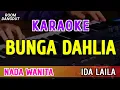 Download Lagu BUNGA DAHLIA - KARAOKE NADA WANITA || IDA LAILA